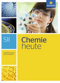 Abbildung von: Chemie heute SII - Ausgabe 2014 für Nordrhein-Westfalen - Schroedel