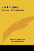 Cover: Good Digging - Kessinger Publishing