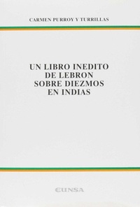 Abbildung von: Un libro inédito de Lebrón sobre diezmos en Indias - EUNSA. EDICIONES UNIVERSIDAD DE NAVARRA, S.A.