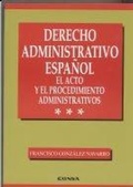 Abbildung von: El acto y el procedimiento administrativo - EUNSA. EDICIONES UNIVERSIDAD DE NAVARRA, S.A.