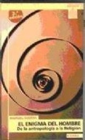 Bild: El enigma del hombre : de la antropolog&iacute;a a la religi&oacute;n - EUNSA. EDICIONES UNIVERSIDAD DE NAVARRA, S.A.