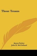 Cover: Those Texans - Kessinger Publishing