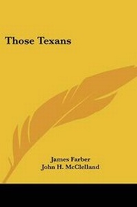 Enlarge image Cover: Those Texans - Kessinger Publishing