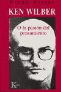 Abbildung von: Ken Wilber O La Pasion del Pensamiento - Editorial Kair?s