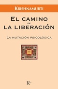 Bild: El camino de la liberaci&oacute;n : la mutaci&oacute;n psicol&oacute;gica - Editorial Kair&oacute;s SA