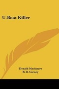 Cover: U-Boat Killer - Kessinger Publishing