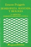 Abbildung von: Homeopatía avanzada y biología : la medicina energética biológica clínica - Miraguano Ediciones