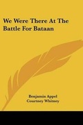 Cover: We Were There at the Battle for Bataan - Kessinger Publishing