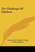 Cover: The Challenge of Children - Kessinger Publishing