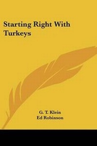 Abbildung von: Starting Right with Turkeys - Kessinger Publishing