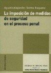 Abbildung von: La imposición de medidas de seguridad en el proceso penal - Editorial Comares