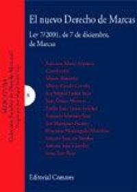 Abbildung von: El nuevo derecho de marcas : Ley 17/2001, de 7 de diciembre, de Marcas - Editorial Comares