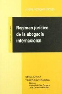Abbildung von: Régimen jurídico de la abogacía internacional - Editorial Comares