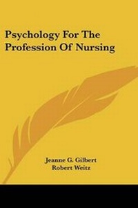 Enlarge image Cover: Psychology for the Profession of Nursing - Kessinger Publishing