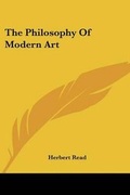 Cover: The Philosophy of Modern Art - Kessinger Publishing