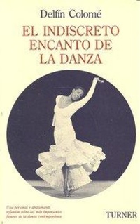 Abbildung von: El indiscreto encanto de la danza - Turner Publicaciones S.L.