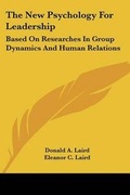 Cover: The New Psychology For Leadership - Kessinger Publishing