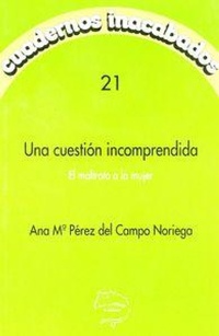 Abbildung von: Una cuestión incomprendida : el maltrato a mujeres - Horas y Horas la Editorial