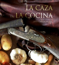 Abbildung von: La caza en la cocina - Editorial Almuzara
