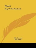 Cover: Wapiti - Kessinger Publishing