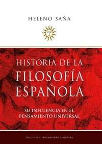 Abbildung von: Historia de la filosofía española : su influencia en el pensamiento universal - Editorial Almuzara