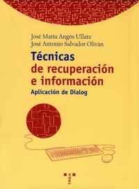 Abbildung von: Técnicas de recuperación de información : aplicación de dialog - Ediciones Trea, S.l.