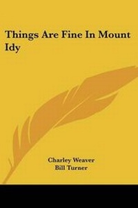 Enlarge image Cover: Things Are Fine in Mount Idy - Kessinger Publishing