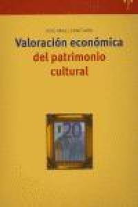 Abbildung von: Valoración económica del patrimonio cultural - Ediciones Trea, S.l.