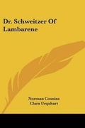 Cover: Dr. Schweitzer of Lambarene - Kessinger Publishing