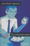 Cover: La mitad del diablo - P&aacute;ginas de Espuma SL