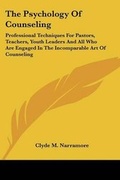 Cover: The Psychology of Counseling - Kessinger Publishing