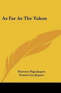 Enlarge image Cover: As Far as the Yukon - Kessinger Publishing
