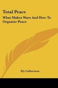 Cover: Total Peace - Kessinger Publishing