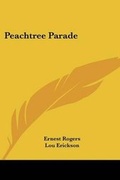 Cover: Peachtree Parade - Kessinger Publishing