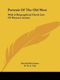 Cover: Portrait Of The Old West - Kessinger Publishing