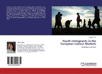 Abbildung von: Youth Immigrants in the European Labour Markets - LAP Lambert Academic Publishing