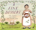 Cover: A Fine Dessert: Four Centuries, Four Families, One Delicious Treat - Schwartz & Wade