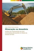 Bild: Mineracao na Amazonia - Novas Edicoes Academicas