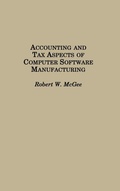Cover: Accounting and Tax Aspects of Computer Software Manufacturing - Praeger Publishers Inc
