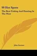 Cover: 99 Hot Spots - Kessinger Publishing