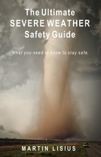 Abbildung von: Ultimate Severe Weather Safety Guide - Prairie Pictures