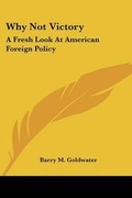 Cover: Why Not Victory - Kessinger Publishing