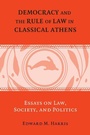 Cover: Democracy and the Rule of Law in Classical Athens - Cambridge University Press