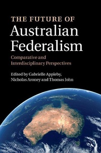 Enlarge image Cover: The Future of Australian Federalism - Cambridge University Press