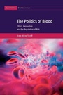 Cover: The Politics of Blood - Cambridge University Press