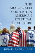 Cover: The Arab-Israeli Conflict in American Political Culture - Cambridge University Press