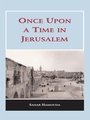 Cover: Once upon a Time in Jerusalem - Garnet Publishing