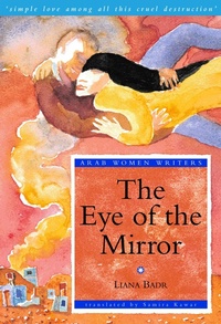 Enlarge image Cover: The Eye of the Mirror, The - Garnet Publishing