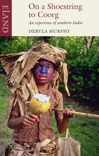 Enlarge image Cover: On a Shoestring to Coorg - Eland Publishing