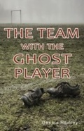 Cover: Team with the Ghost Player - RANSOM PUBLISHING